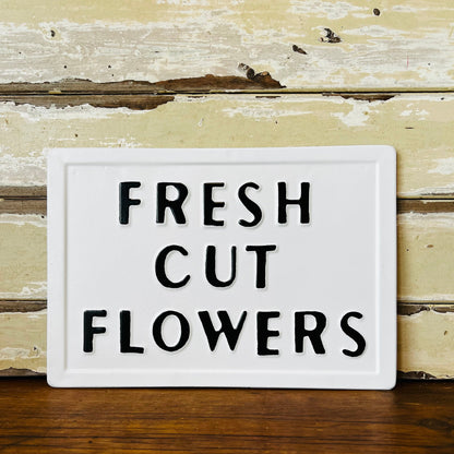 Sign | Fresh Cut Flowers Black & White