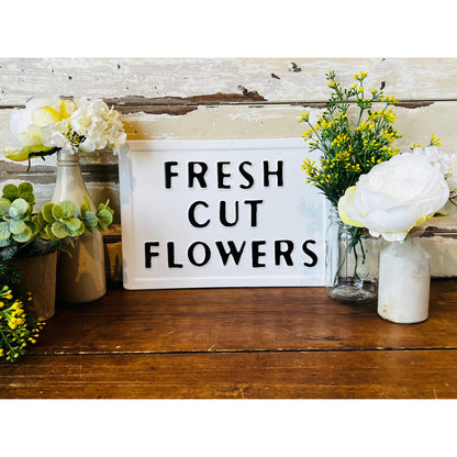 Sign | Fresh Cut Flowers Black & White